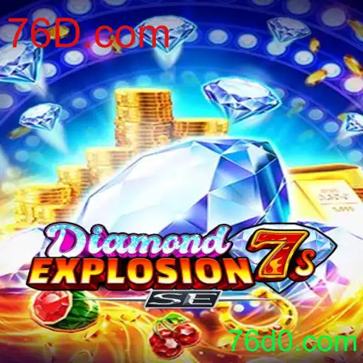Explorando o Mundo Vibrante de DiamondExplosion7sSE: O Mais Novo Jogo de Azar da 76D.com